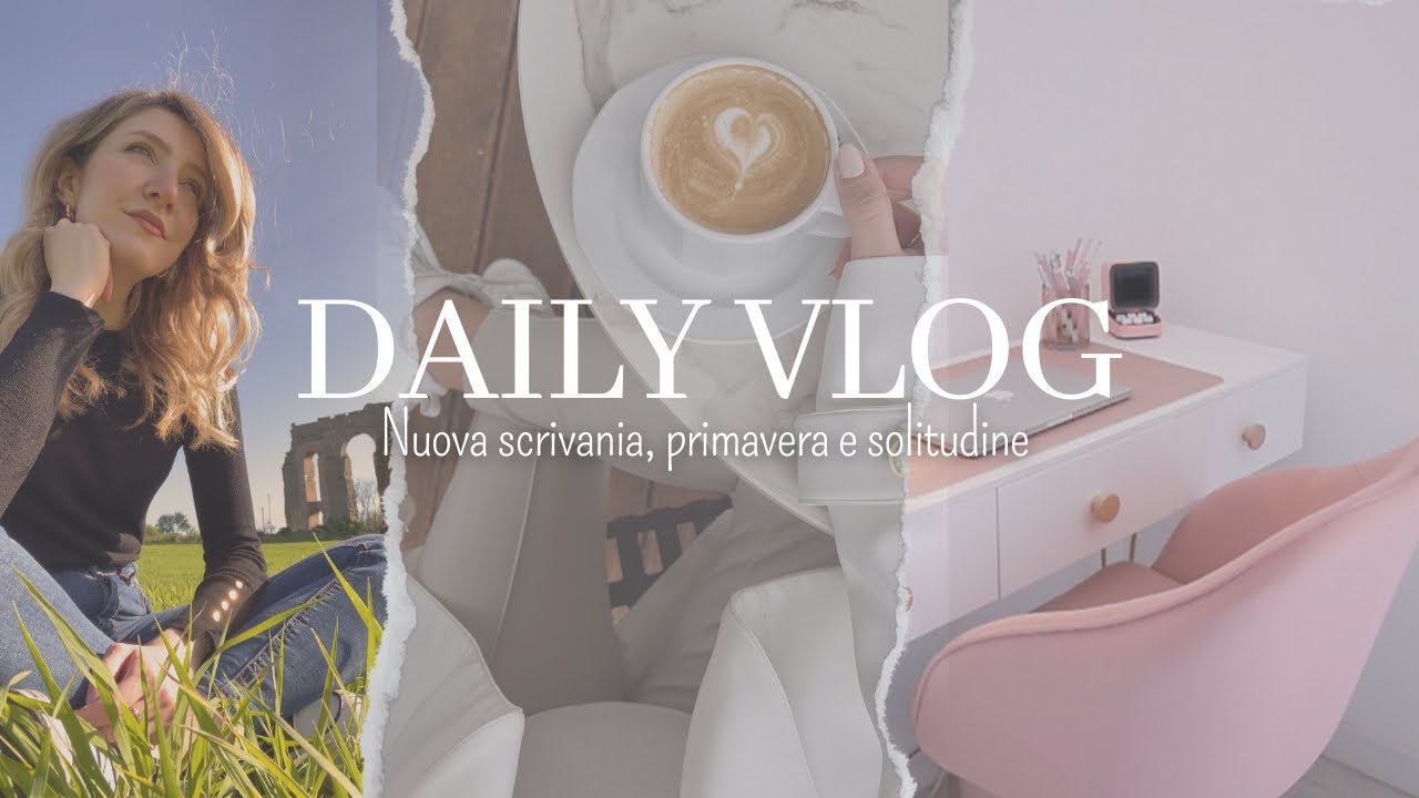 VLOG| NUOVA SCRIVANIA, PRIMAVERA E SOLITUDINE
