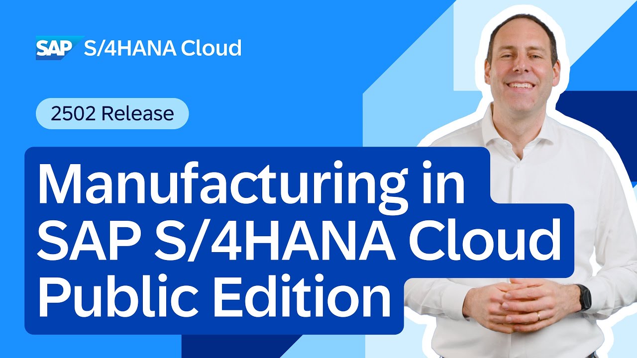 Manufacturing in SAP S/4HANA Cloud Public Edition 2502 | Demo