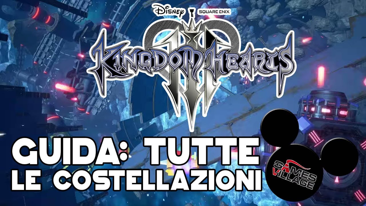 Kingdom Hearts 3 | Guida a tutte le costellazioni