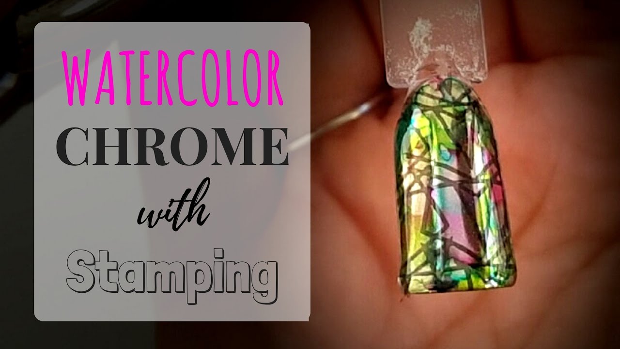 Watercolor Chrome and stamping TUTORIAL