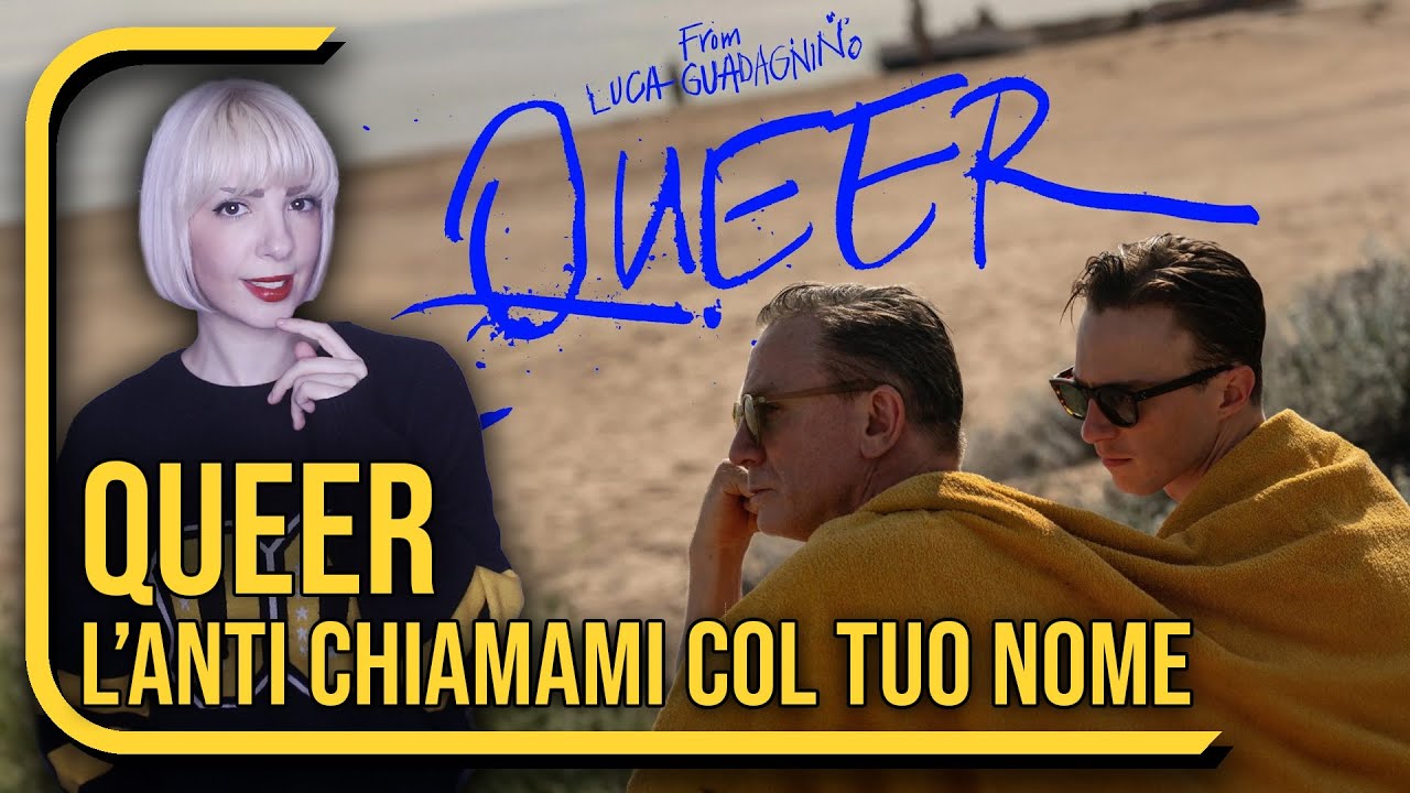 QUEER Analisi e Spiegazione (l’anti Chiamami Col Tuo Nome)