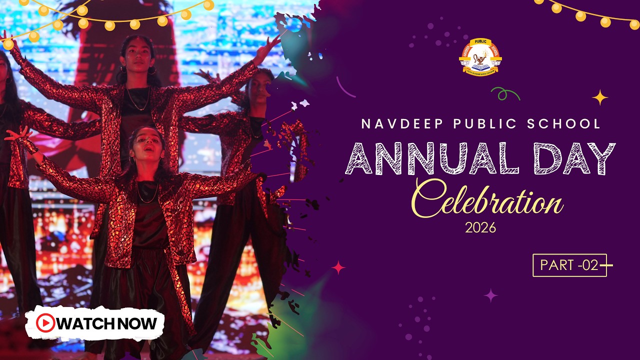 Annual Day  2026 | Navdeep Public School | The Dreamsmith's Journey  | Part 2