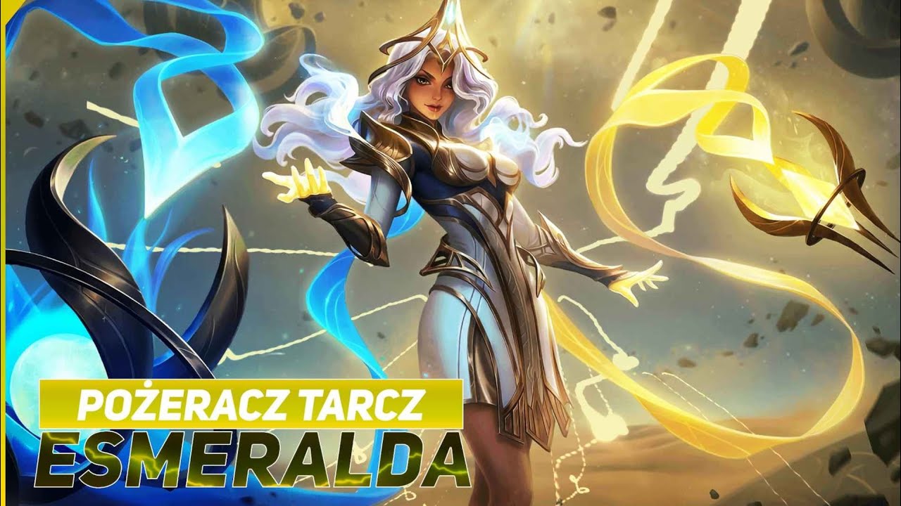 Esmeralda - Postać Pochłaniająca Każdą Tarczę Przeciwnika!