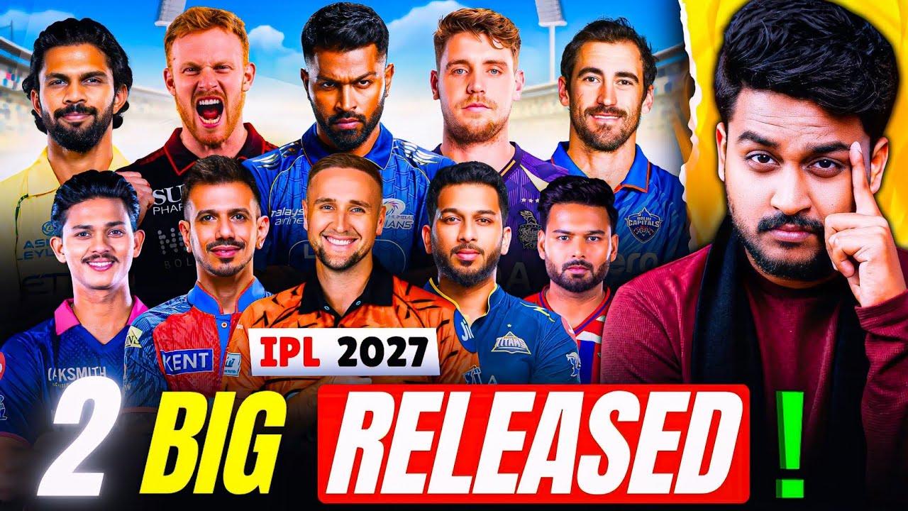 IPL 2027 All 10 Team '2' Confirm BIG RELEASED | IPL 2026 RELEASED PLAYERS