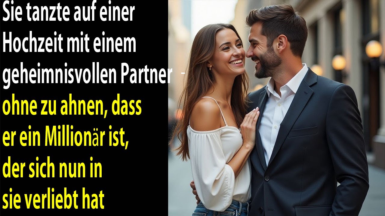 geheimnisvoller tanz auf hochzeit – sie wusste nicht, dass er ein millionär war und sie lieben würde