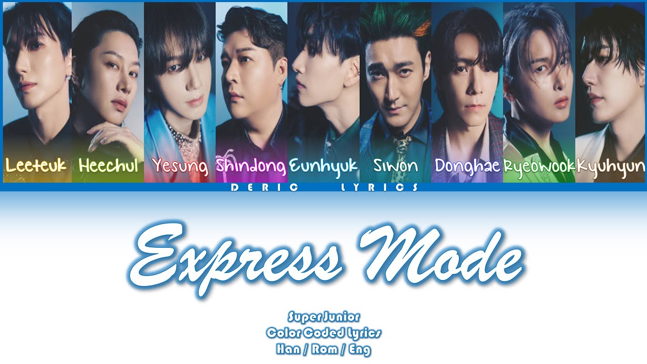 Super Junior - Express Mode (Color Coded Lyrics) [Han/Rom/Eng]