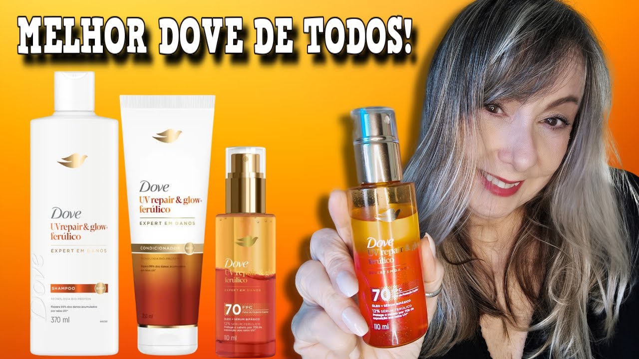 🧡DOVE UV REPAIR & GLOW FERÚLICO shampoo condicionador e finalizador bifásico