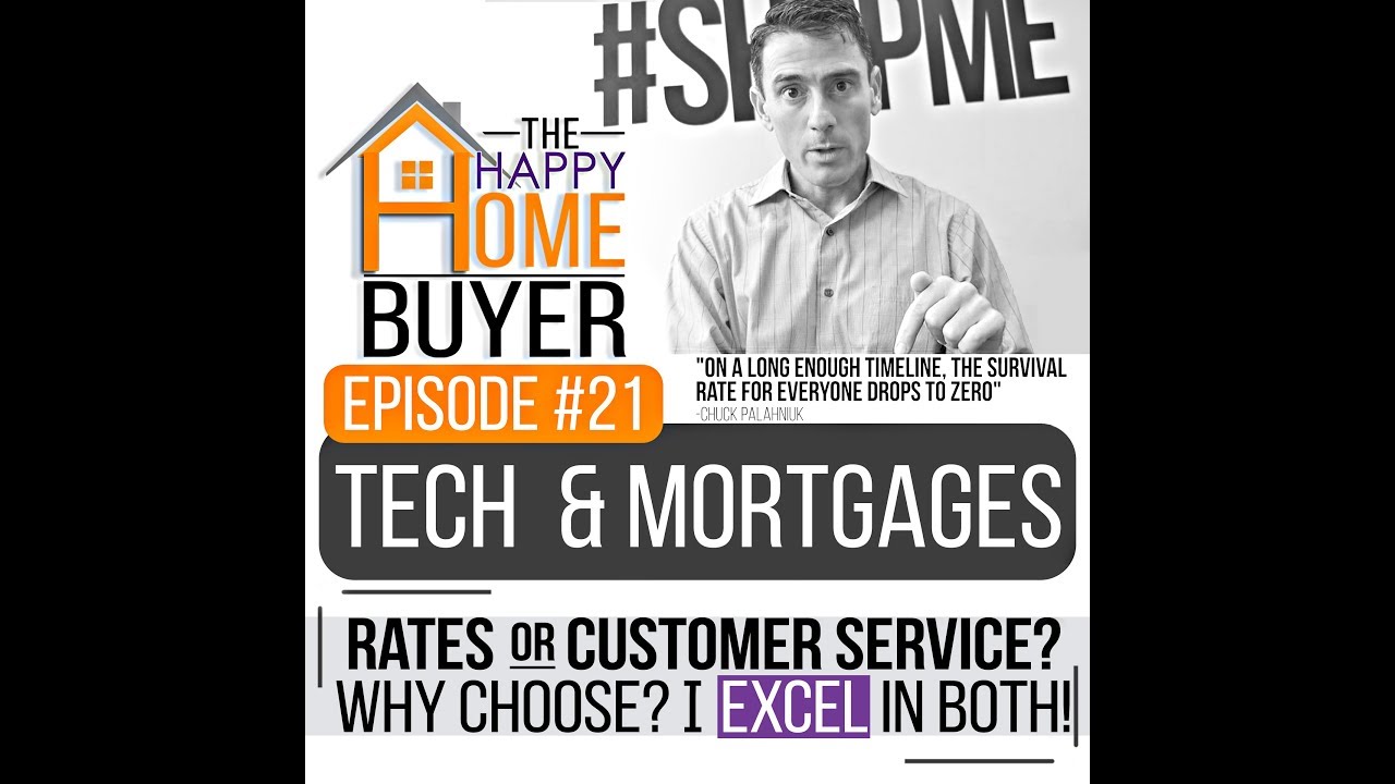 Tech and Mortgages - The Happy Home Buyer #21