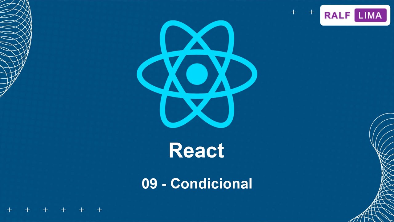 React 09 - Condicional