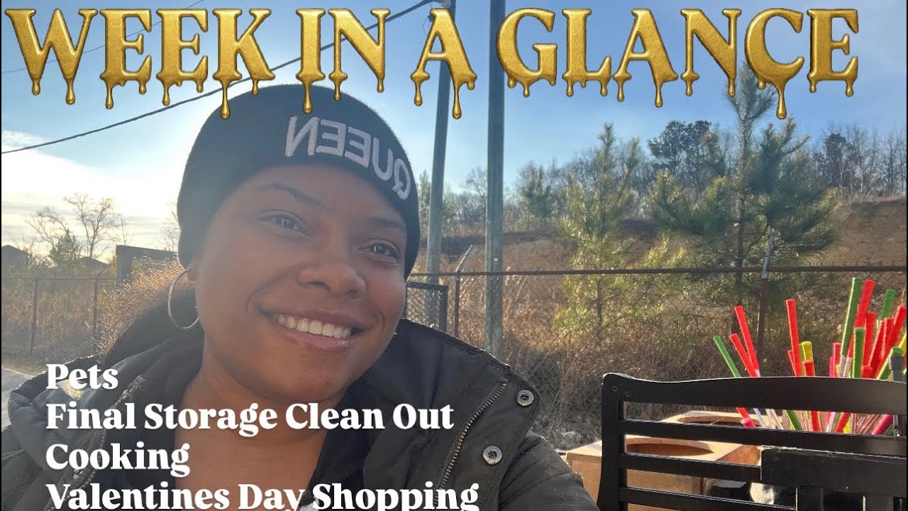 WEEK IN A GLANCE | FINAL STORAGE CLEAN OUT | VALENTINES DAY 5 BELOW GIFT IDEAS | FAMILY COUNTRY LIFE