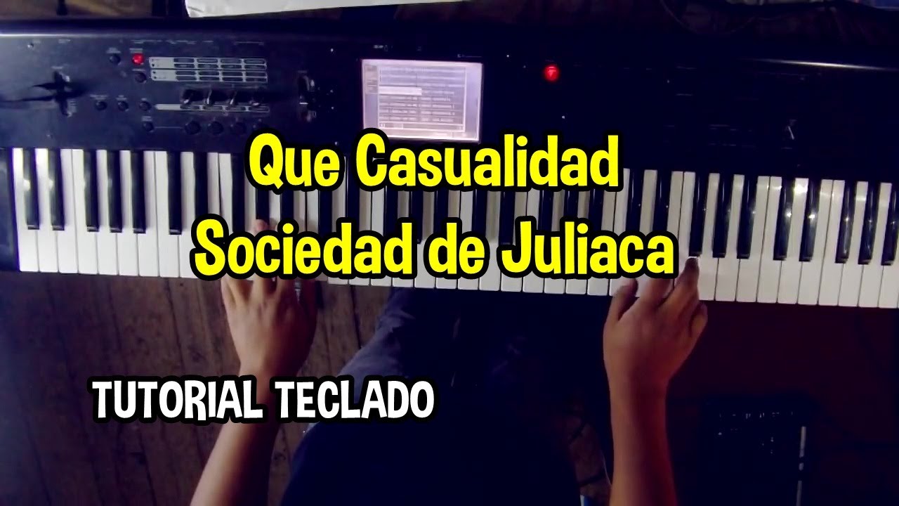 Que Casualidad Sociedad de Juliaca Tutorial Teclado
