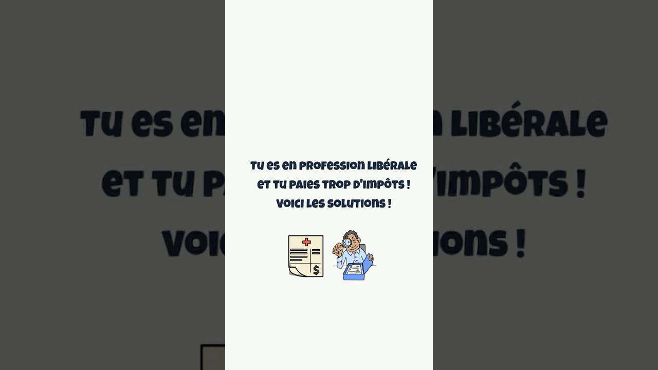 Tu es en profession lib&eacute;rale et tu paies trop d&rsquo;imp&ocirc;ts ! Voici les solutions !👨&zwj;⚕️