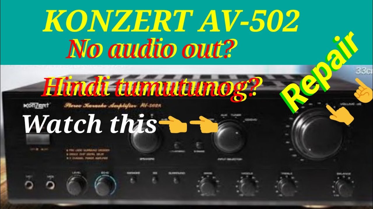 How to repair konzert AV 502A, Konzert AV-502 no audio, paano ayusin ang konzert AV 502