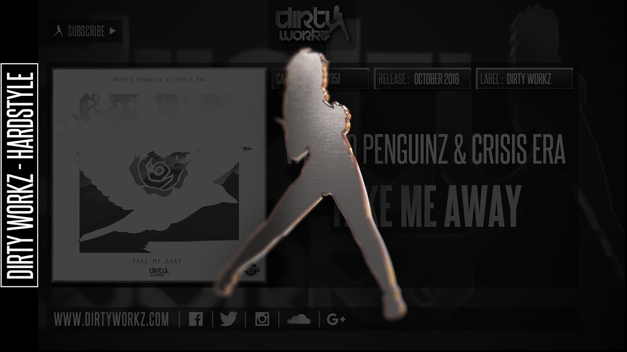 Wasted Penguinz & Crisis Era - Take Me Away (Official HQ Preview)