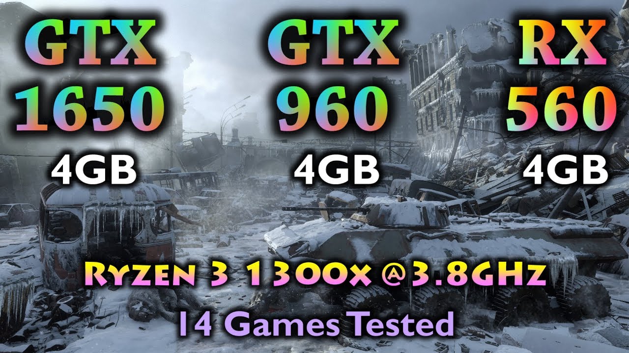 GTX 1650 vs GTX 960 vs RX 560 | Ryzen 3 1300X @3.8GHz | Tested in 14 Games in 1080p 1440p 4K