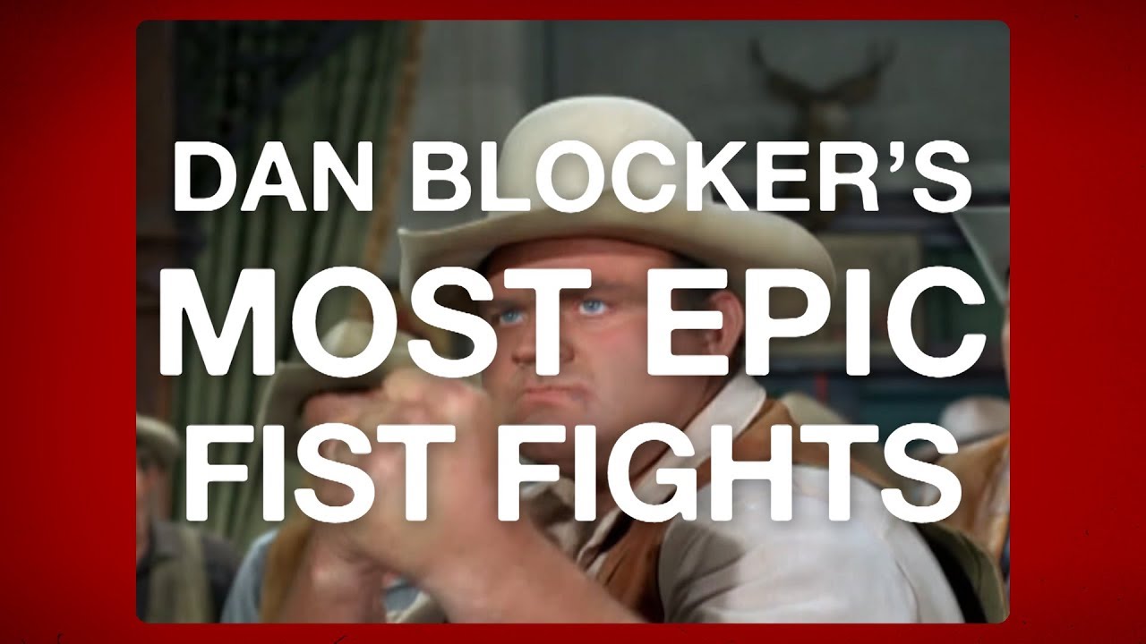Dan Blocker's Most Epic Fist Fights