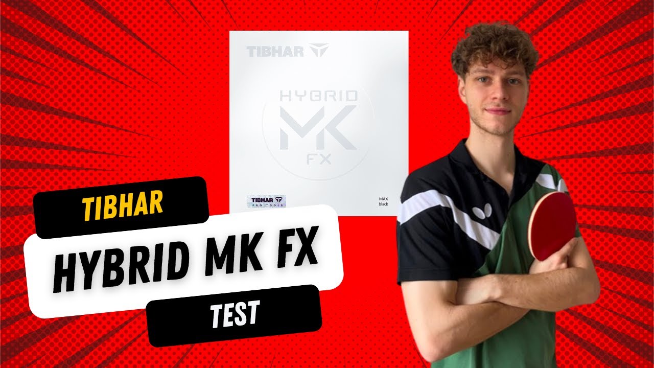 Tibhar Hybrid MK FX im Test (by Lorenz Kalka)