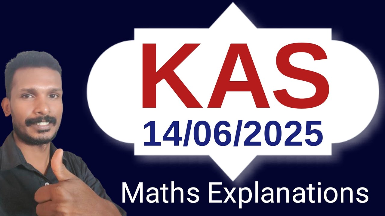 KAS (14/06/2025) Maths Explanations || Degree Level Exams