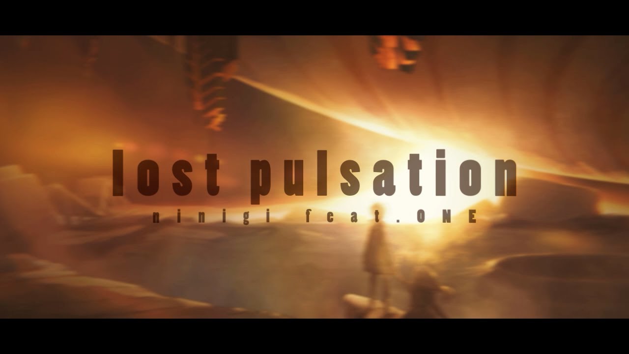 OИE「lost pulsation  / ninigi」MUSIC VIDEO
