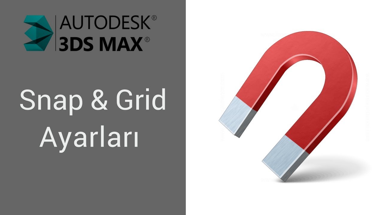 3D Max Snap Ve Grid Ayarları Nasıl Olmalı? [Nokta Yakalama, Snap Toggle ve Snap Yakalamama Sorunu]