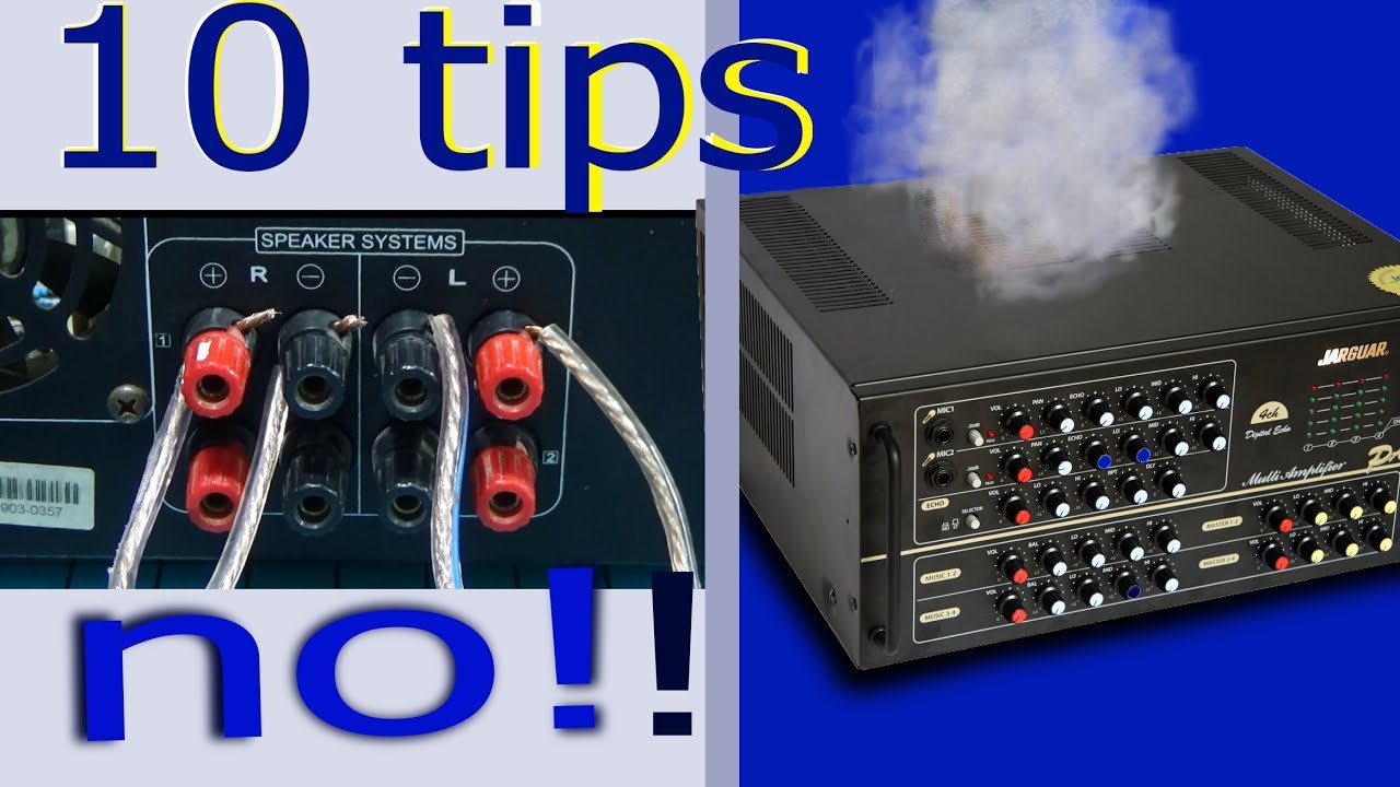 How to connect speakers to amplifier  10 tips to use speaker protection and amplifier properly