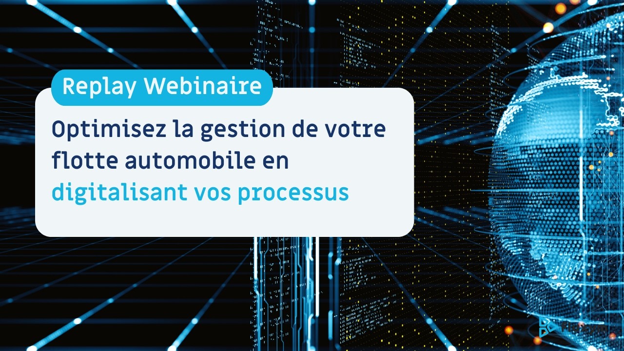 Optimisez la gestion de votre flotte automobile en digitalisant vos processus
