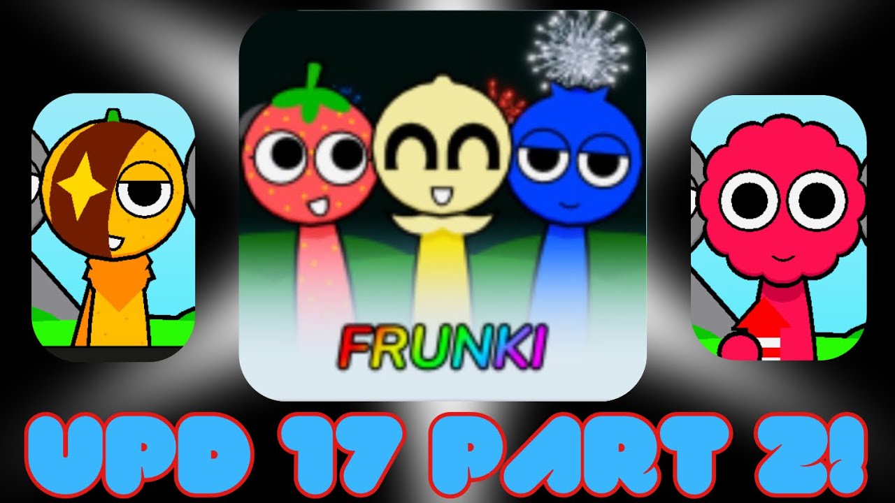 Frunki UPD 17 Part 2! 🩷