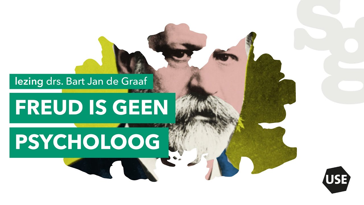Bekijk online lezing | Freud is geen psycholoog | Drs. Bart Jan de Graaf