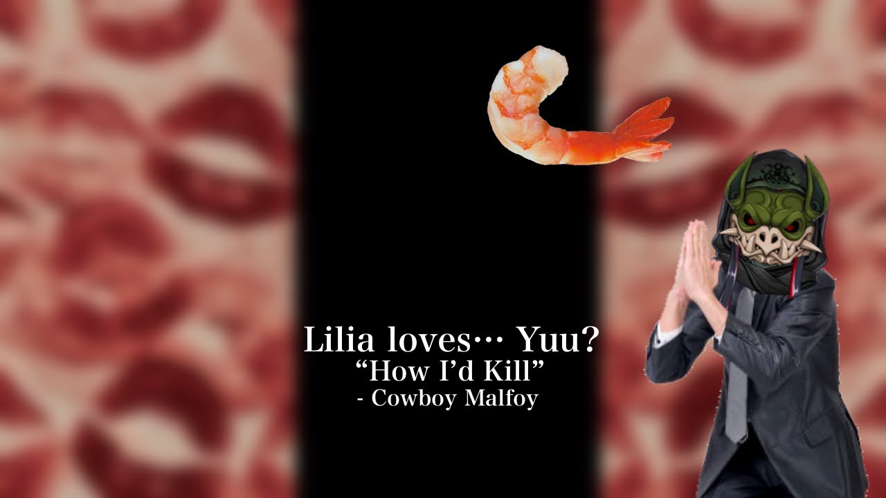 “Lilia loves… Yuu?” | “How I’d Kill” - Cowboy Malfoy | Twisted Wonderland | Lyric Prank |