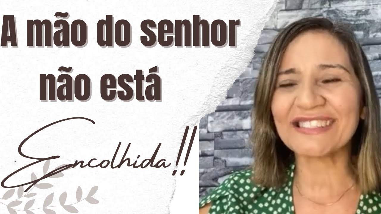 A mão do Senhor não está encolhida nem os ouvidos tapados !! Missionaria Carla Camara