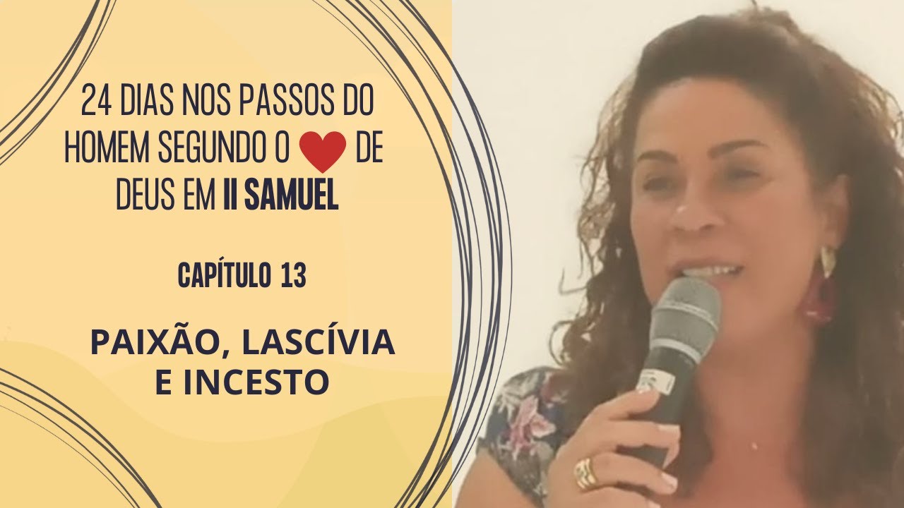 2 SAMUEL 13 - PAIXÃO, LASCÍVIA E INCESTO #2samuel #paixão #juntosatéapocalipse #teologiaparatodos