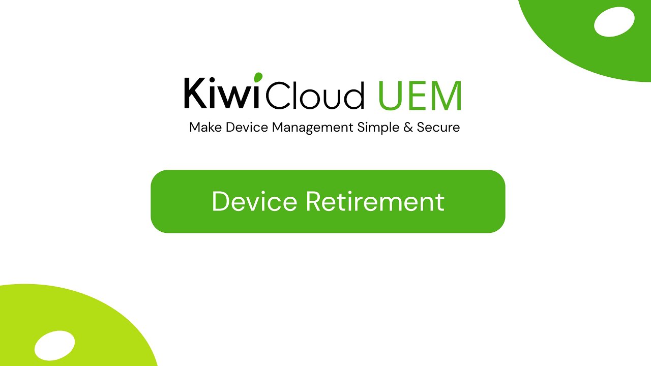 Device Retirement - KiwiCloud