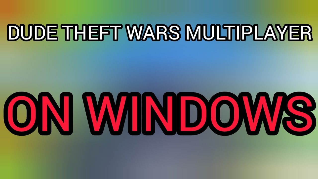 Dude Theft Wars Multiplayer | On Windows
