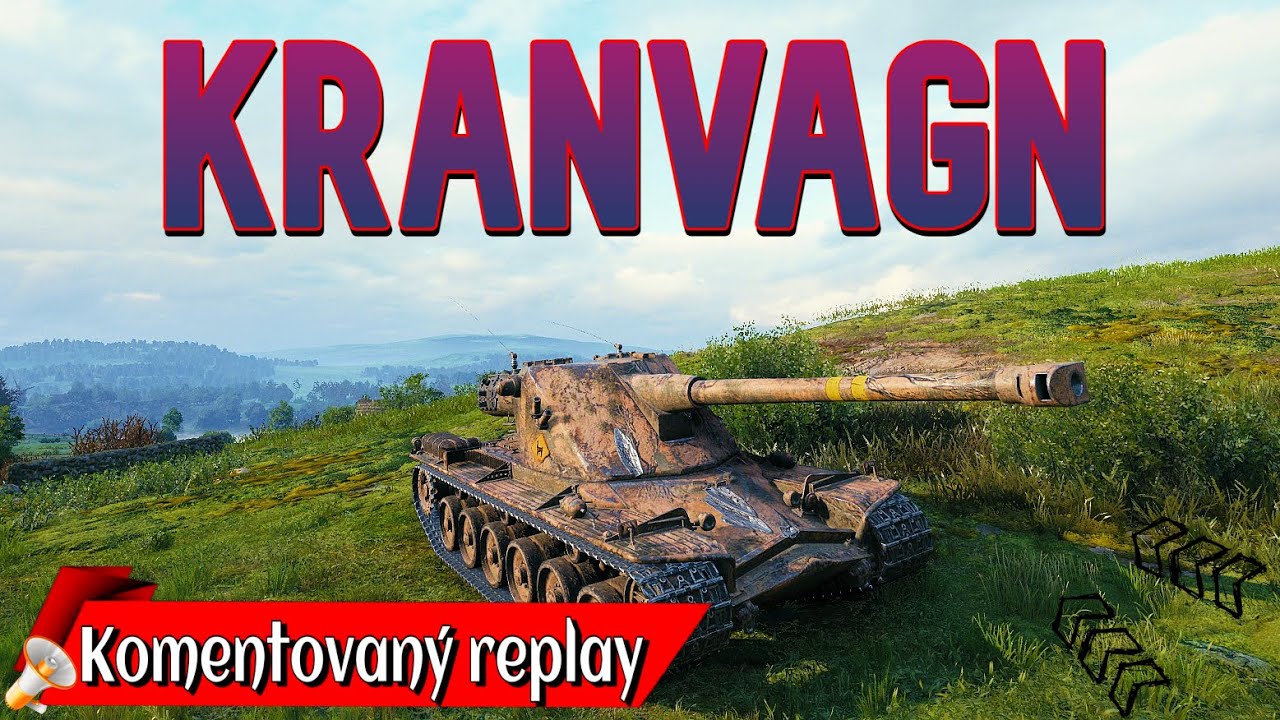 World of Tanks/ Komentovaný replay/ Kranvagn
