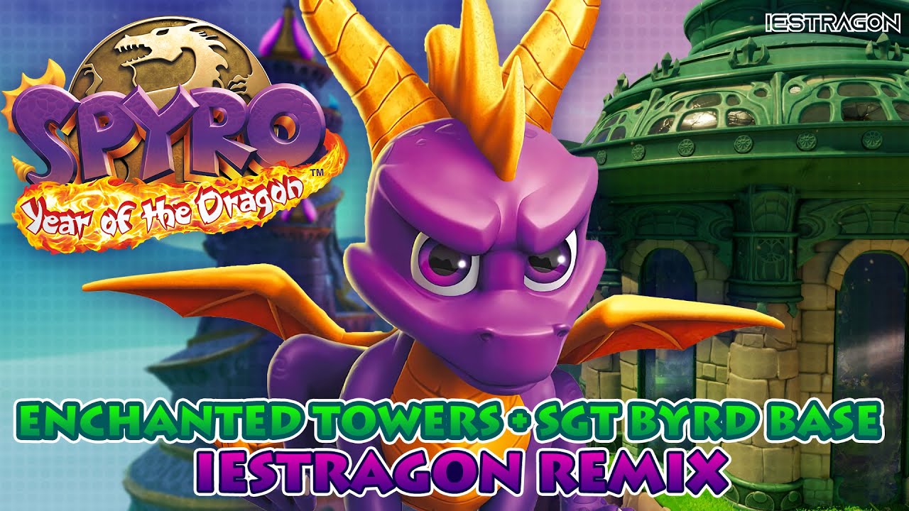 Enchanted Towers + SGT. Byrd Base Medley - Iestraig Remix [Spyro - Year of the Dragon]