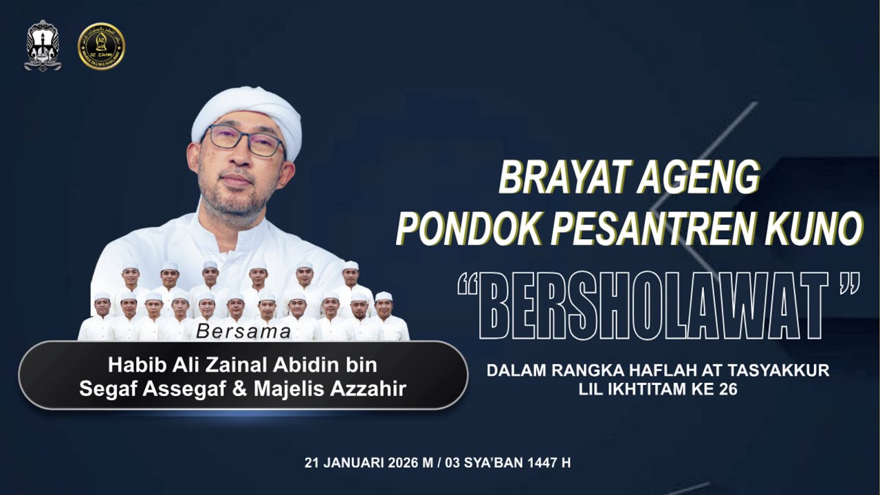 BRAYAT AGENG PP KUNO BERSHOLAWAT Bersama Habib Ali Zainal Abidin bin Segaf Assegaf & Az Zahir