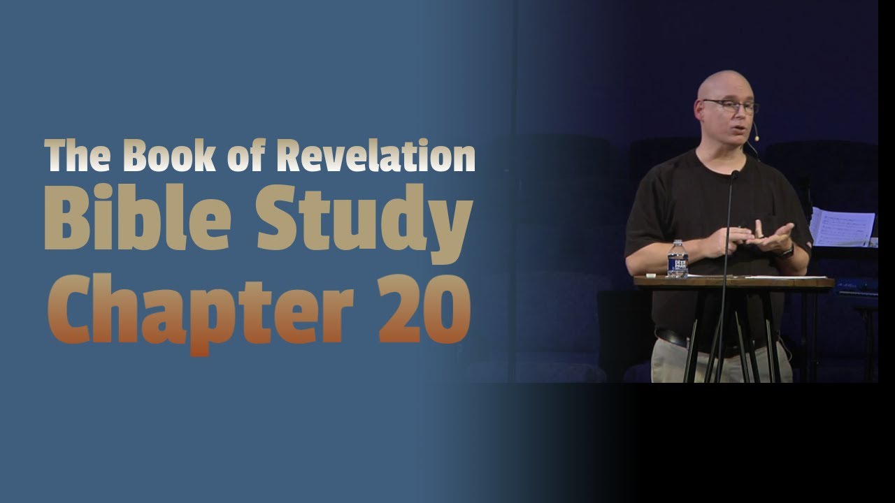 The Book of Revelation in Context Bible Study: Chapter 20