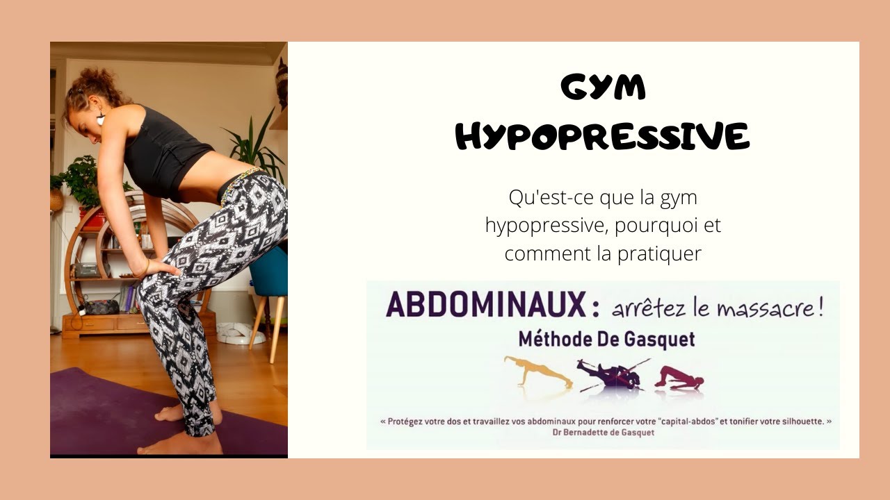 Gym Hypopressive (ou abdominaux hypopressifs), qu'est-ce que c'est ? Pourquoi et comment pratiquer