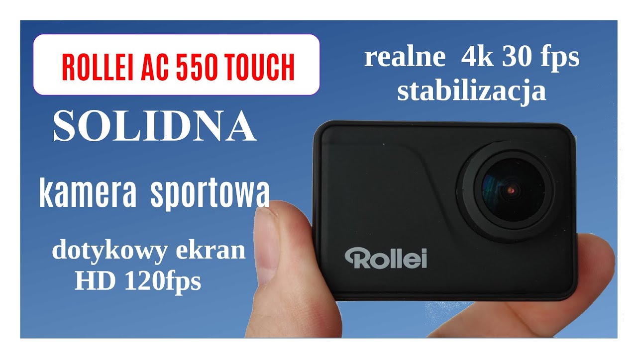 Realne 4K dla ceniących solidność, funkcjonalność i prostotę. Rollei Actioncam 550 touch