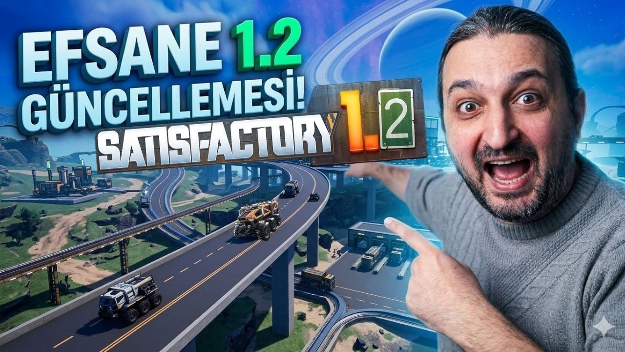 BAYILDIM ! Oyuna Güncelleme İle Gelenler Satisfactory 1.2 Güncellemesi !