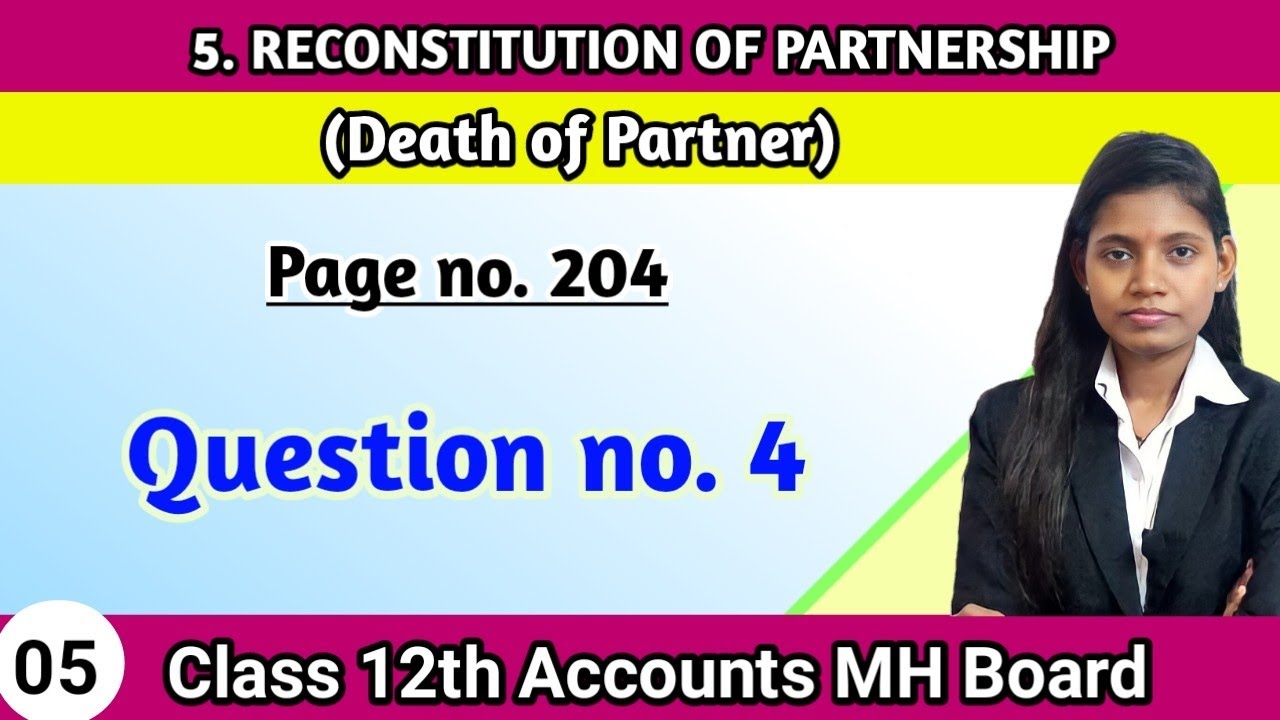 Death of partner class 12th practical problems 4 | Commerce account lecture 5 in hindi