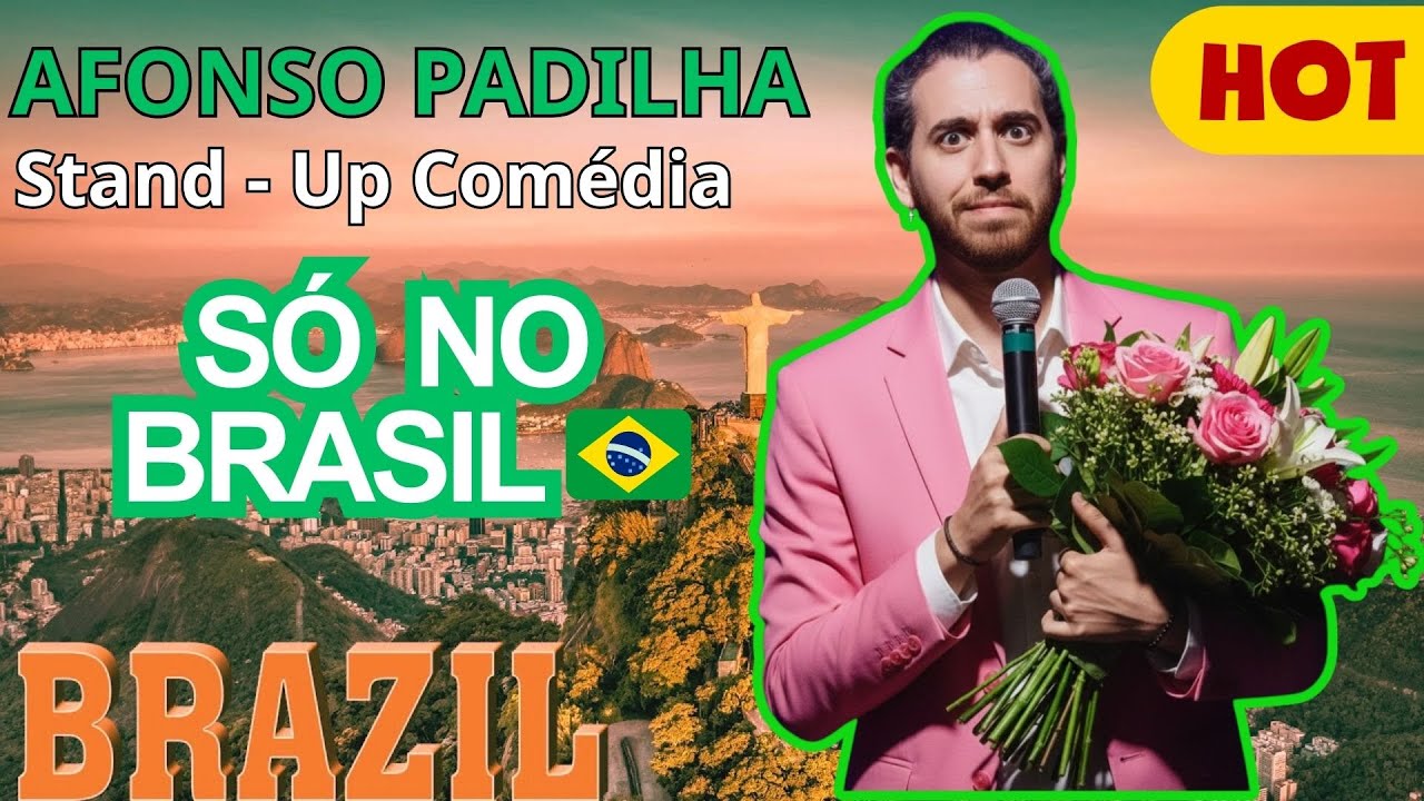 AFONSO PADILHA – SÓ O BRASIL EXPLICA ISSO 😂
