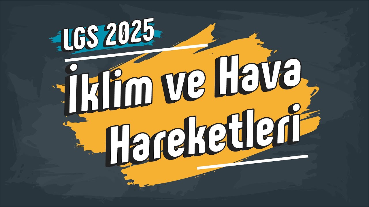 İklim ve Hava Hareketleri | 8. Sınıf #LGS2025