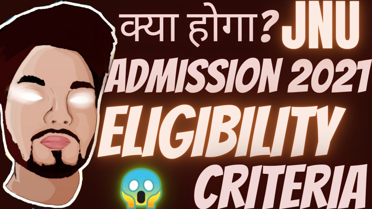 JNU Eligibility Criteria For Admission 2021 | JNU m admission kaise le | Jnu Admission process 2021