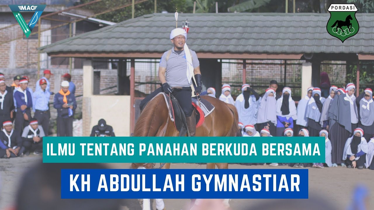 Ilmu Tentang Panahan Berkuda Bersama KH Abdullah Gymnastiar