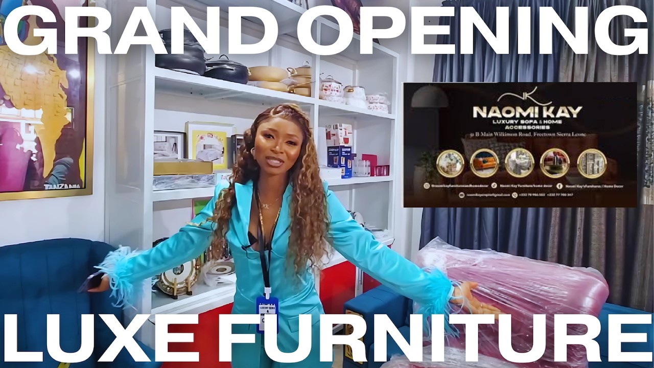 🔥 Inside Sierra Leone’s LUXURY Furniture Shop | Naomi Kay’s Tells Her Story