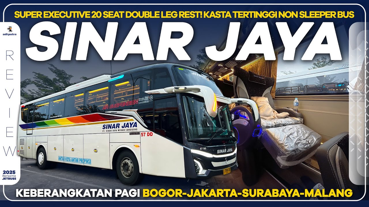 Gebrakan Terbaru PO Sinar Jaya : Super Executive Keberangkatan Pagi Bogor - Jakarta - Malang