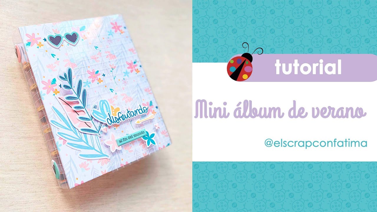 Mini álbum de verano ☀️ con estructura de acetato