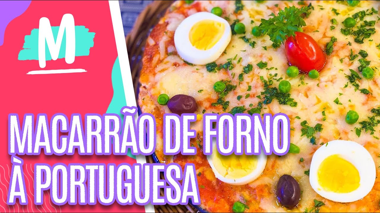 MACARRÃO À PORTUGUESA DE FORNO - Mulheres (02/08/22)