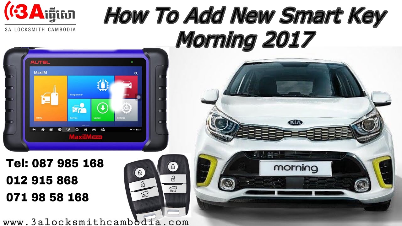 របៀបចម្លងតេលេស្មាតឃី MORNING 2017// How to add new smart key Morning 2017 by AUTEL IM508